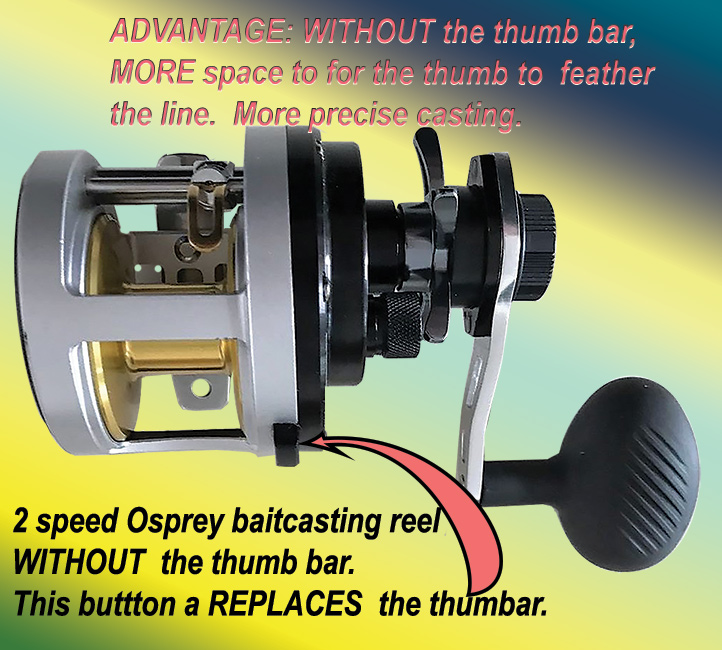 Baitcasting reel. Baitcasting reel for fresh and saltwater use. Right and Left  hand baitcasting reel. - Fishing tackle manufacturer. Osprey fishing rod  and fishing reel. Rod-spinning, casting, trolling and jigging. Reel:  spinning